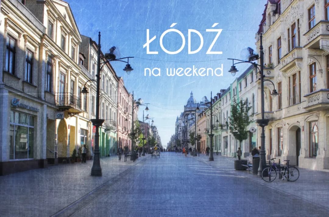 Co robić w Łodzi i Poznaniu w weekend: najlepsze pomysły na relaks